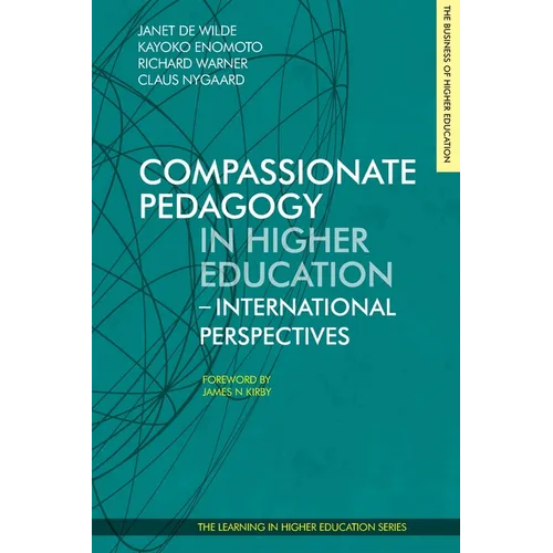 Compassionate Pedagogy in Higher Education: International Perspectives - Paperback