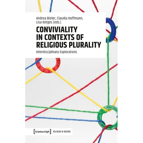 Conviviality in Contexts of Religious Plurality: Interdisciplinary Explorations - Paperback