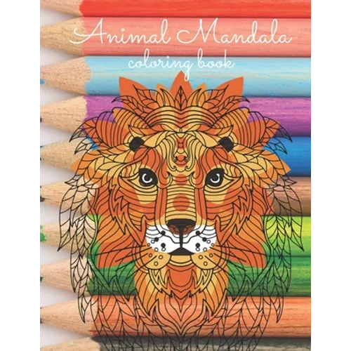Animal Mandala Coloring Book: Stress Relaxation Animals Design - Paperback