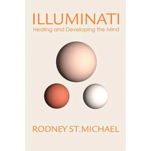 Illuminati: Healing and Developing the Mind - Paperback