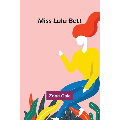 Miss Lulu Bett - Paperback