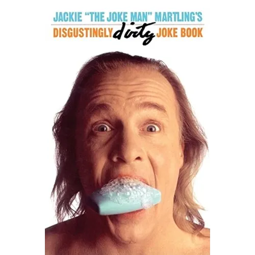 Jackie the Joke Man Martling's Disgustingly Dirty Joke Book - Paperback