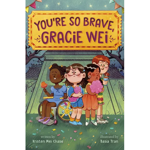 Gracie Wei #3: You're So Brave, Gracie Wei - Paperback