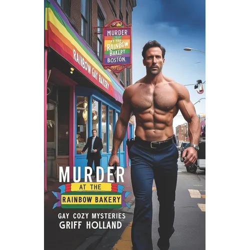 Murder at the Rainbow Bakery: Gay Cozy Mysteries - Paperback