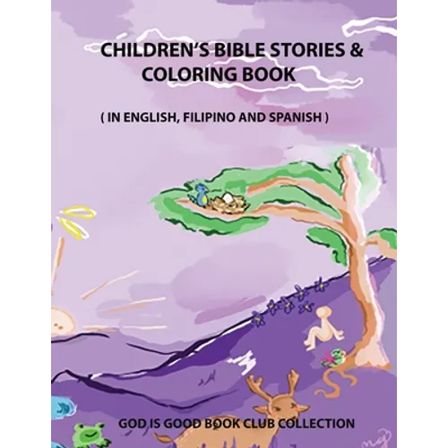 Children's Bible Stories & Coloring Book: In English, Filipino, and Spanish - Paperback
