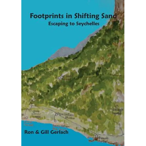 Footprints in Shifting Sand: escaping to Seychelles - Paperback