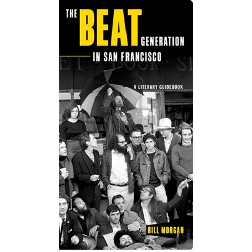 The Beat Generation in San Francisco: A Literary Tour - Paperback