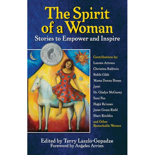 The Spirit of a Woman: Stories to Empower and Inspire - Paperback