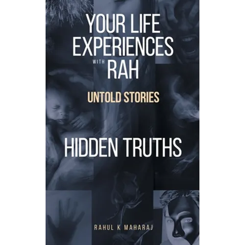 Your Life Experiences with Rah: Untold Stories 