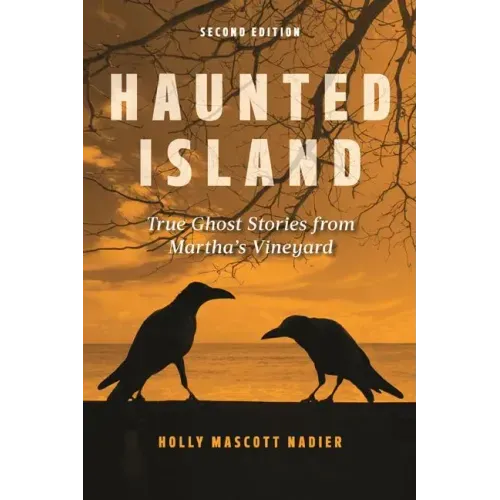 Haunted Island: True Ghost Stories from Martha's Vineyard - Paperback