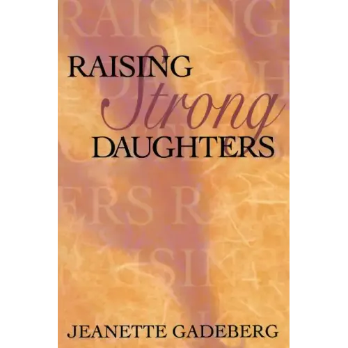 Raising Strong Daughters - Paperback