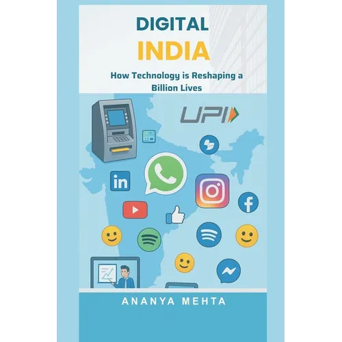 Digital India: How Technology is Reshaping a Billion Lives - Paperback