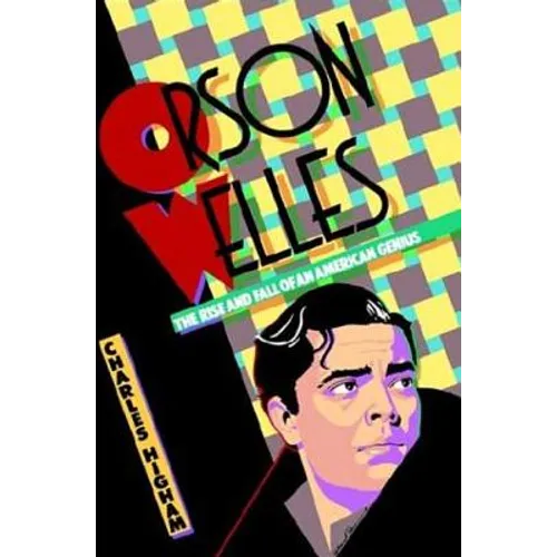 Orson Welles: The Rise and Fall of an American Genius - Paperback