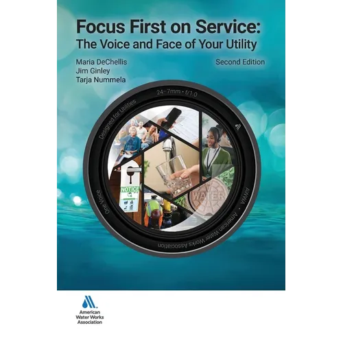 Focus First on Service: The Voice and Face of Your Utility - Paperback