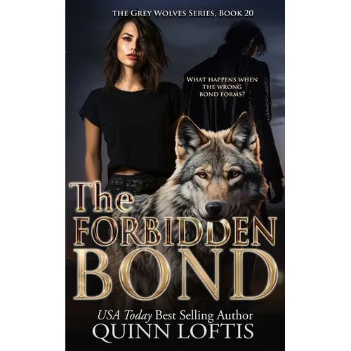 The Forbidden Bond: Book 20 of the Grey Wolves Series - Paperback