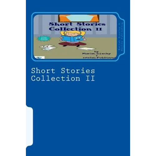 Short Stories Collection II: Just for Kids ages 4 to 8 years old - Paperback