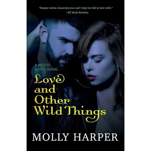 Love and Other Wild Things - Paperback