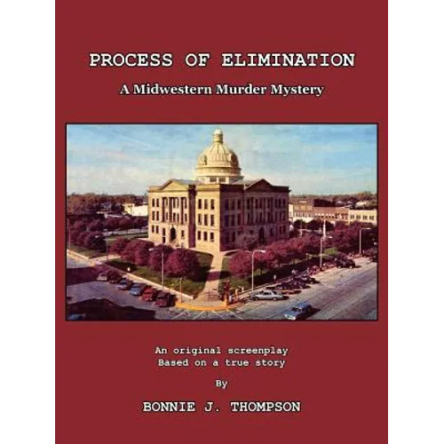 Process of Elimination: A Midwestern Murder Mystery - Paperback