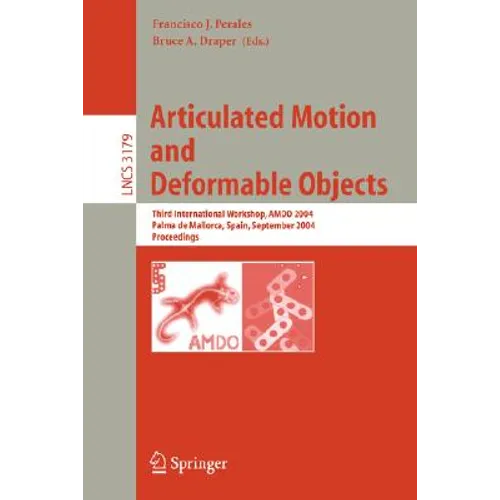 Articulated Motion and Deformable Objects: Second International Workshop, Amdo 2002, Palma de Mallorca, Spain, November 21-23, 2002, Proceedings - Paperback