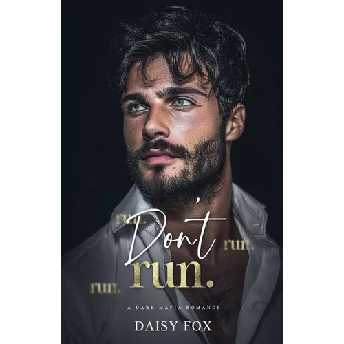 Don't Run: Dark Mafia Romance - Paperback