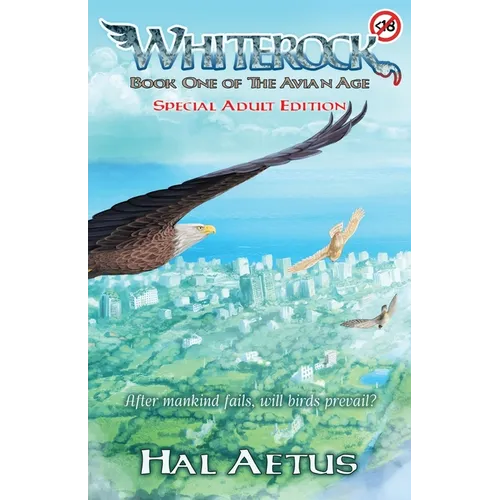 Whiterock: Book One of the Avian Age (Adult Edition) - Paperback