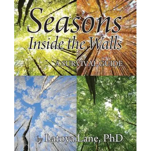 Seasons Inside the Walls: A Survival Guide - Paperback