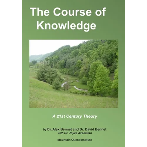 The Course of Knowledge: A 21st Century Theory - Paperback