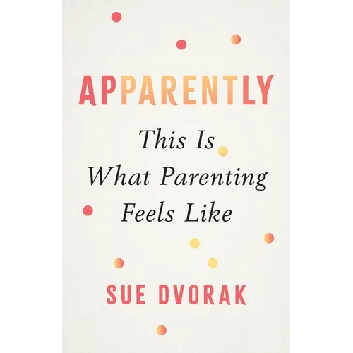 Apparently: This Is What Parenting Feels Like