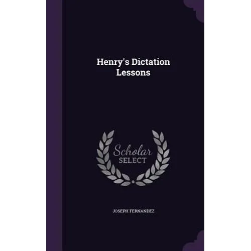 Henry's Dictation Lessons - Hardcover