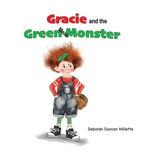 Gracie and the Green Mean Monster - Hardcover