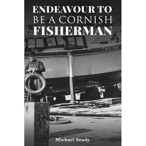 Endeavour to be a Cornish Fisherman - Paperback