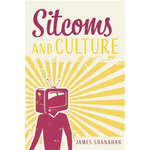 Sitcoms and Culture - Paperback
