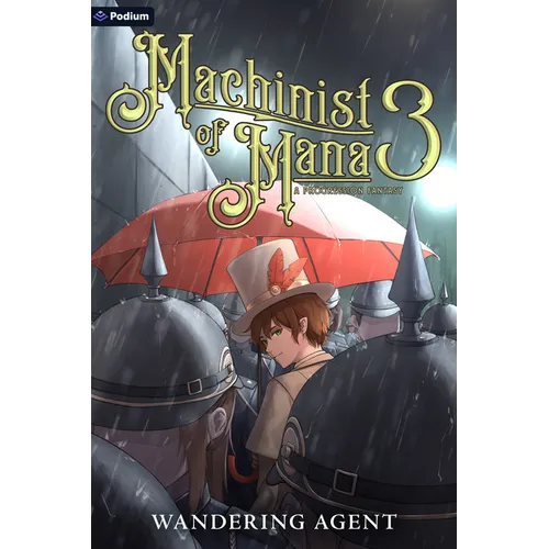 Machinist of Mana 3: A Progression Fantasy - Paperback