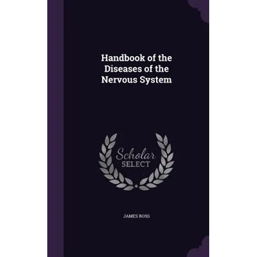 Handbook of the Diseases of the Nervous System - Hardcover