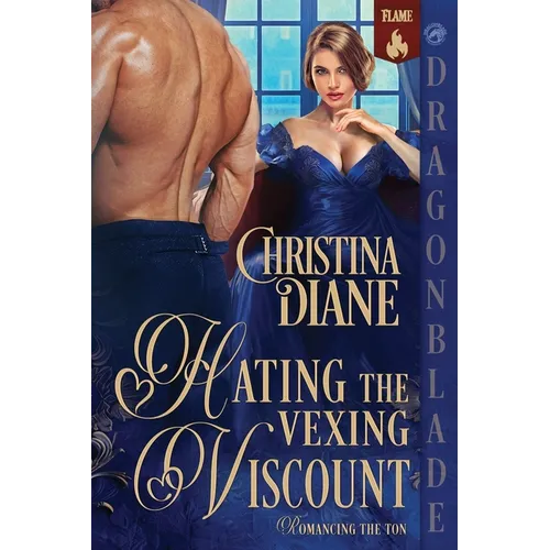 Hating the Vexing Viscount: A Regency Historical Romance - Paperback