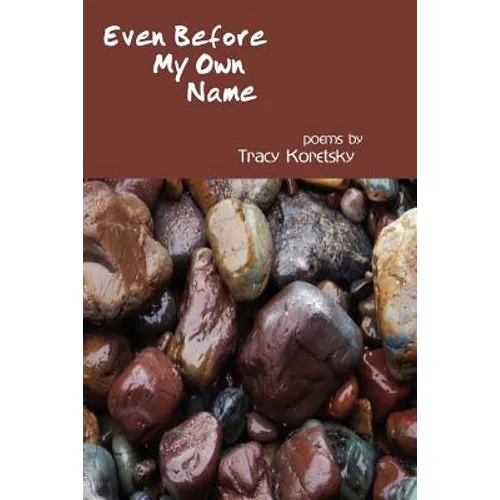 Even Before My Own Name