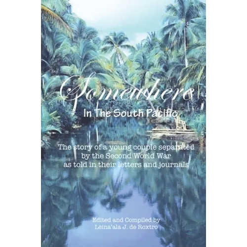 Somewhere: In the South Pacific - Paperback