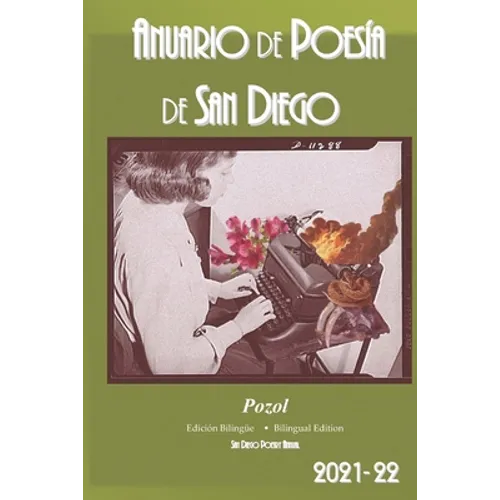 Anuario de Poesia de San Diego 2021: Pozol - Paperback