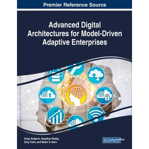 Advanced Digital Architectures for Model-Driven Adaptive Enterprises - Paperback