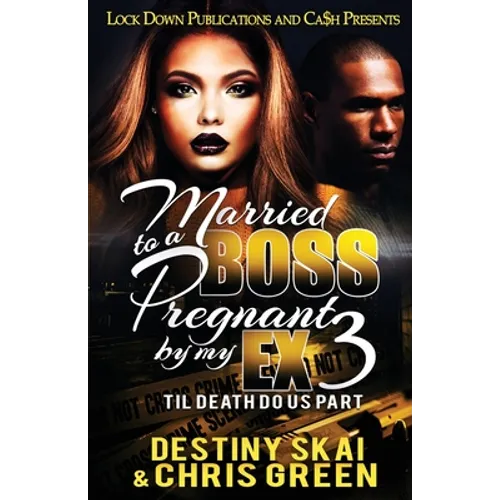 Married to a Boss, Pregnant by my Ex 3: Til Death Do Us Part - Paperback