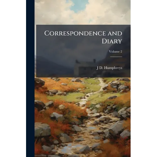 Correspondence and Diary; Volume 2 - Paperback