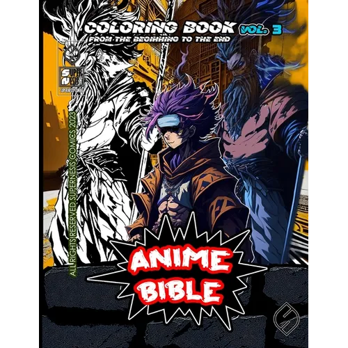 Anime Bible From The Beginning To The End Vol. 3: Coloring book - Paperback