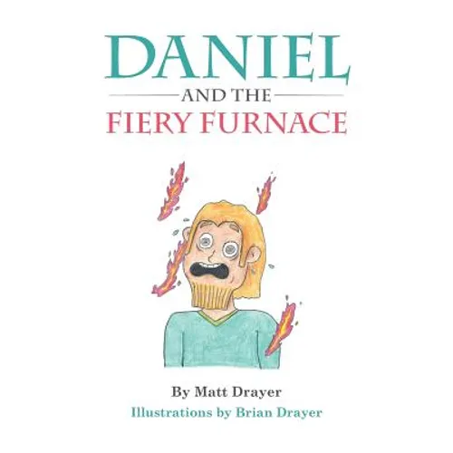 Daniel and the Fiery Furnace - Paperback
