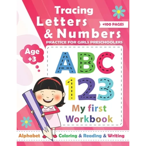 Tracing Numbers & letters practice for Girls Preschoolers: Preschool Learning Book / Learn tracing numbers and letters for girls ages +3 and Alphabet - Paperback