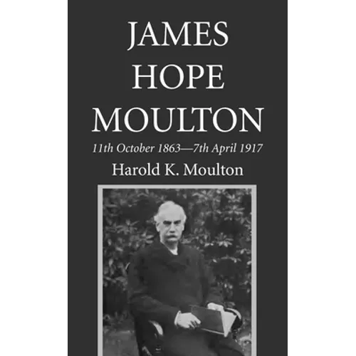 James Hope Moulton - Paperback