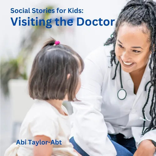 Visiting the Doctor: Social Stories for Kids - Paperback