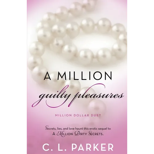 A Million Guilty Pleasures: Million Dollar Duet - Paperback