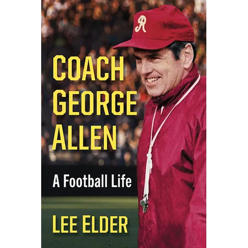 Coach George Allen: A Football Life - Paperback