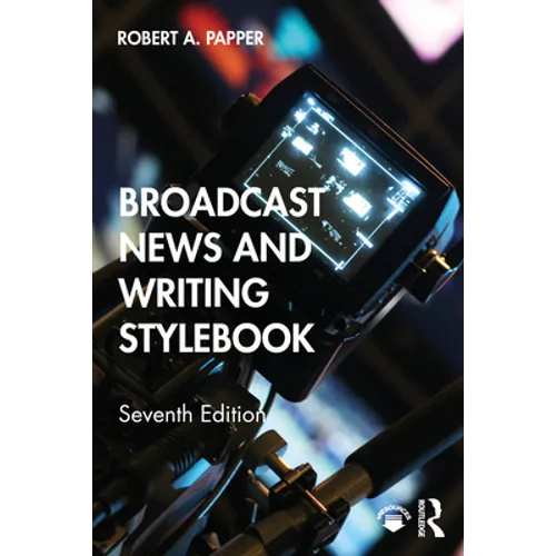 Broadcast News and Writing Stylebook - Paperback