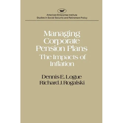 Managing Corporate Pension Plans: The Impacts of Inflation